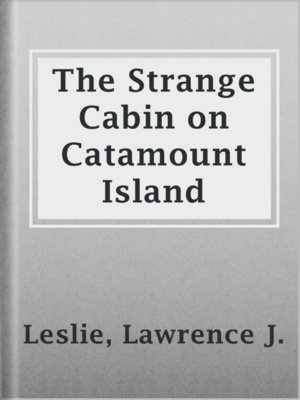 cover image of The Strange Cabin on Catamount Island